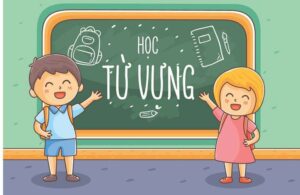 Học Từ Vựng Qua Các Chủ Đề Cụ Thể